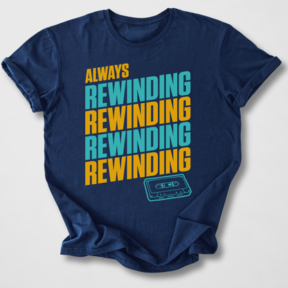 Always Rewinding Retro T-Shirt