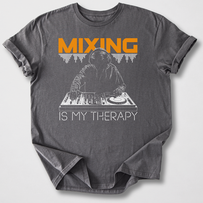 Mixing Is My Therapy DJ T-Shirt