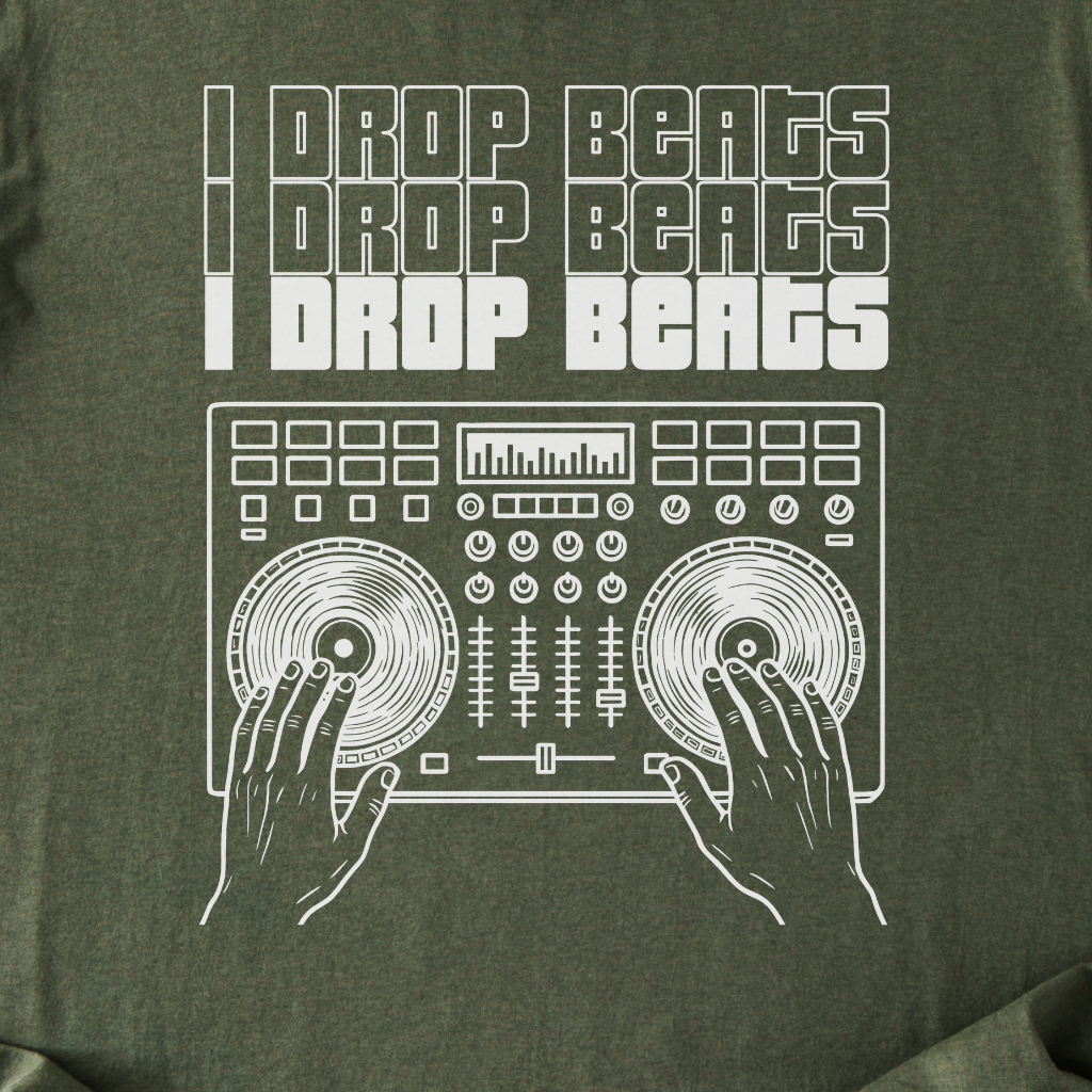 I Drop Beats DJ T-Shirt