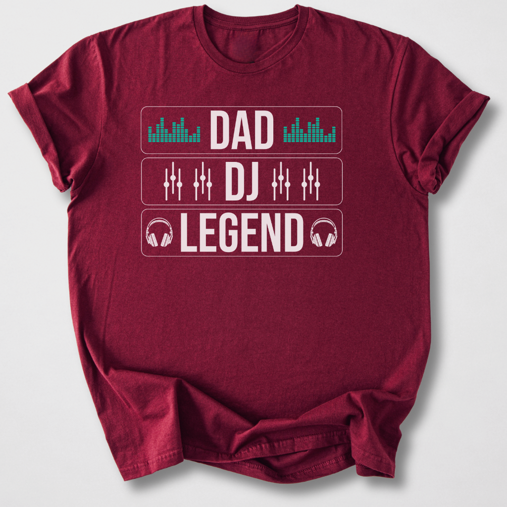 Dad DJ Legend T-Shirt