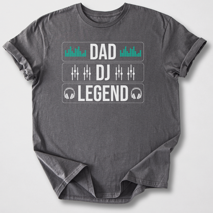 Dad DJ Legend T-Shirt