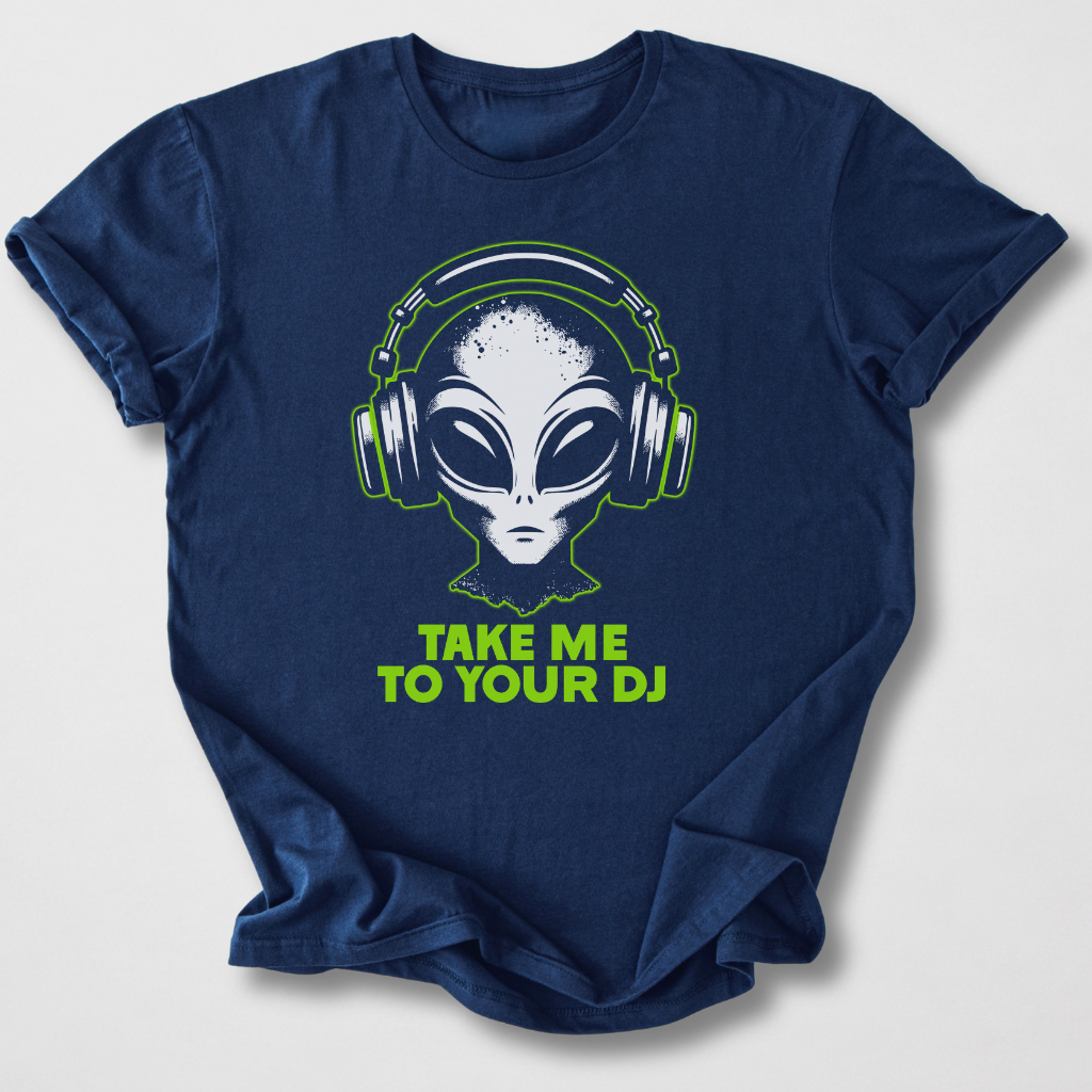 Take Me To Your DJ T-Shirt