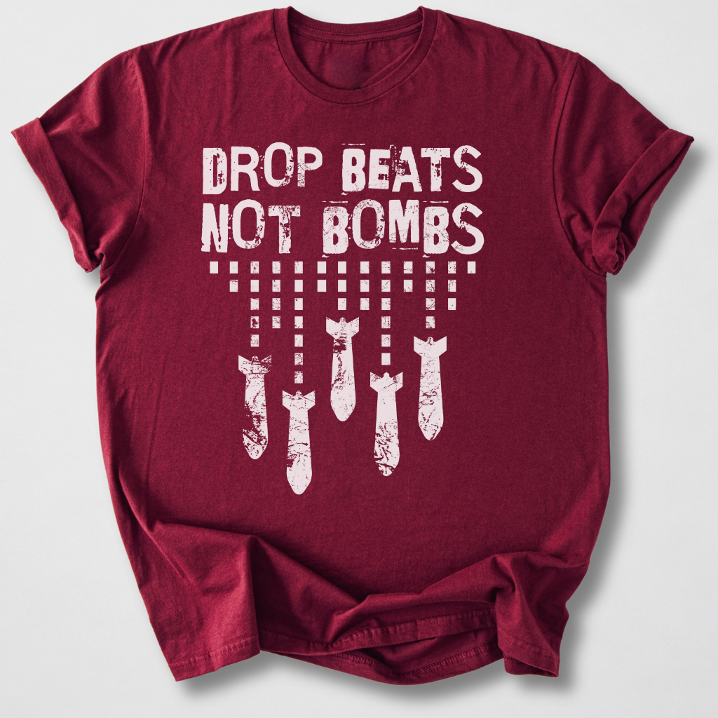 Drop Beats Not Bombs DJ T-Shirt