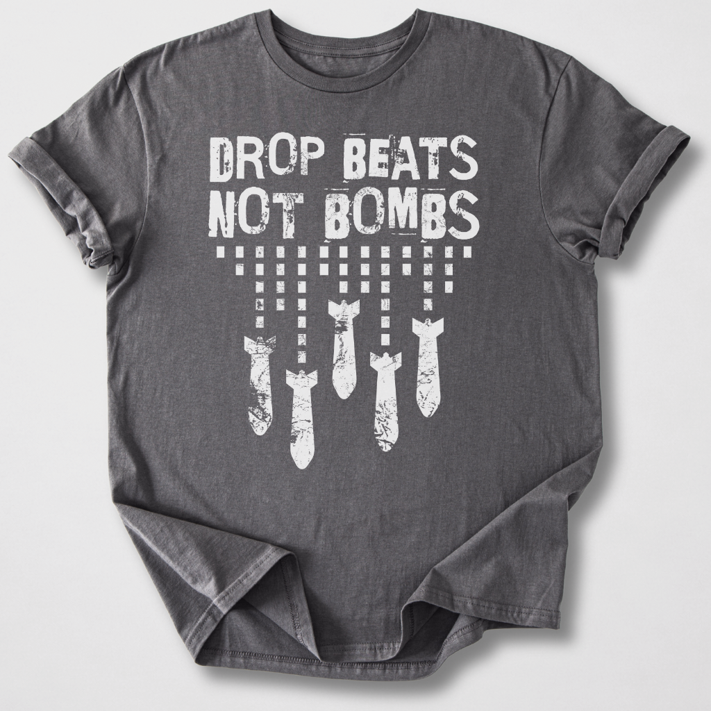 Drop Beats Not Bombs DJ T-Shirt