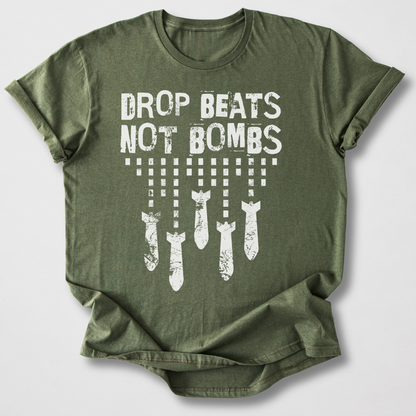 Drop Beats Not Bombs DJ T-Shirt