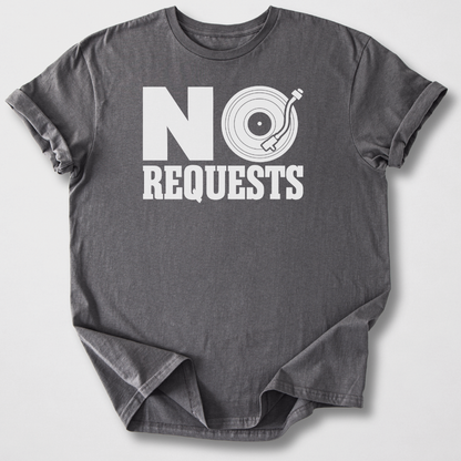 No Requests DJ T-Shirt
