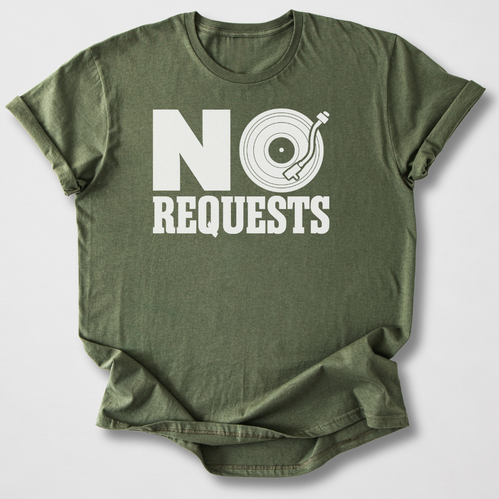 No Requests DJ T-Shirt