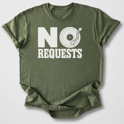 No Requests DJ T-Shirt