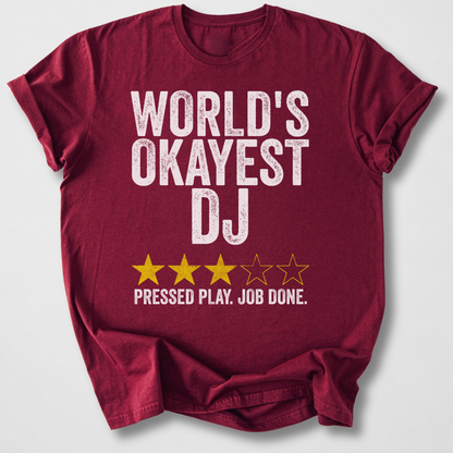 World's Okayest DJ T-Shirt