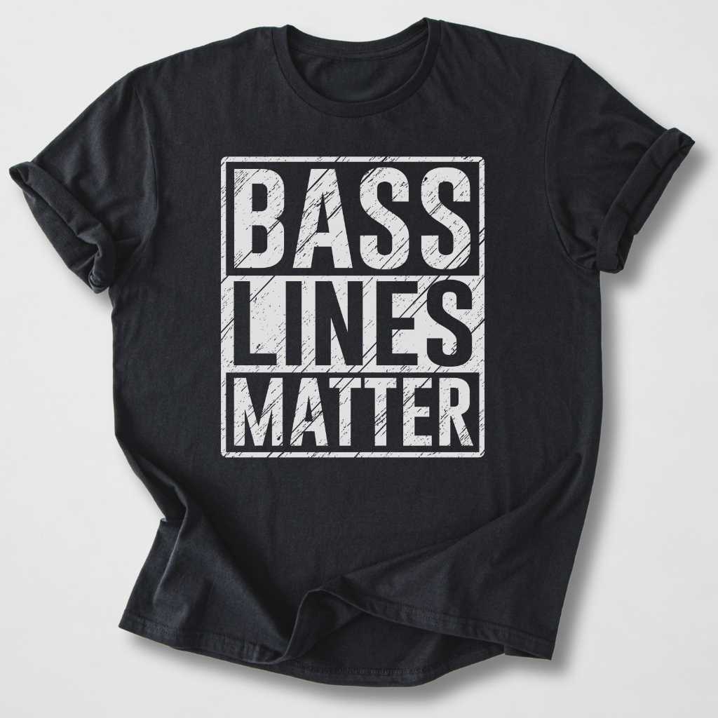 Bass Lines Matter T-Shirt