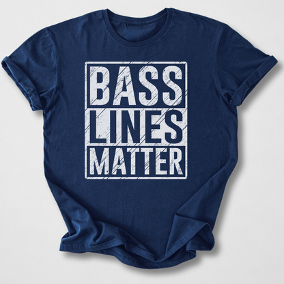 Bass Lines Matter T-Shirt