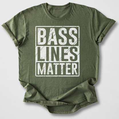 Bass Lines Matter T-Shirt