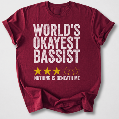 World's Okayest Bassist T-Shirt