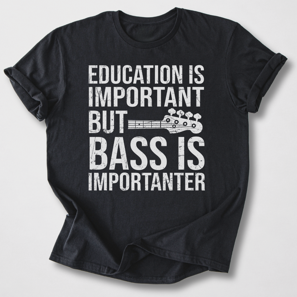 Bass Is Importanter T-Shirt