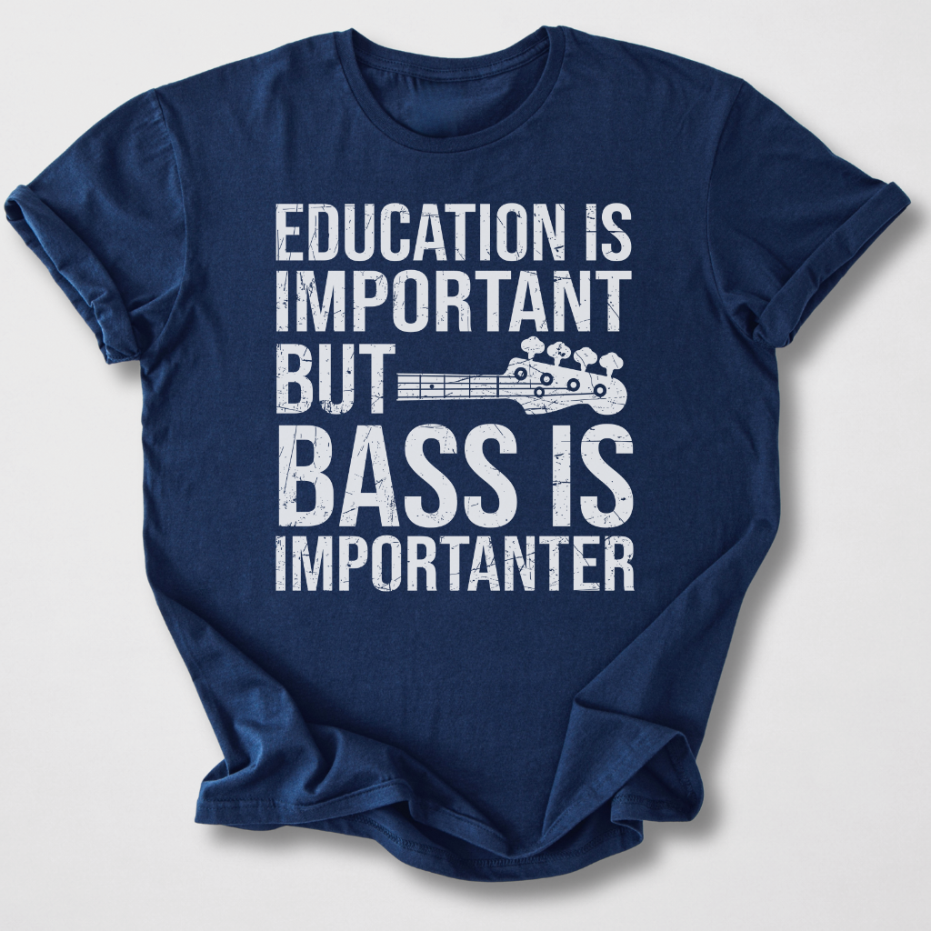 Bass Is Importanter T-Shirt