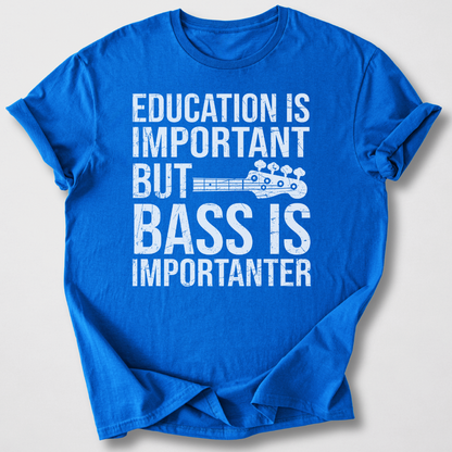Bass Is Importanter T-Shirt