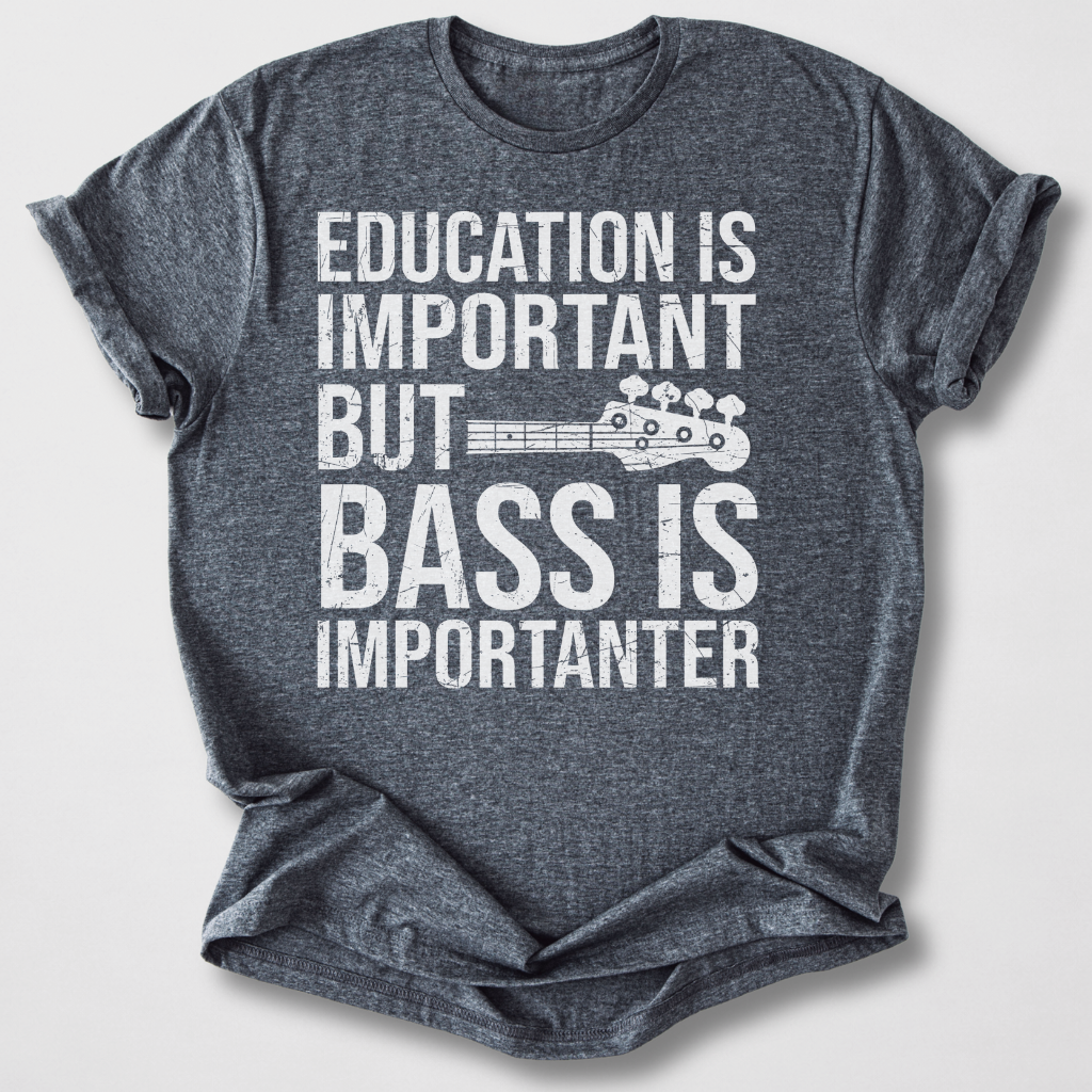 Bass Is Importanter T-Shirt