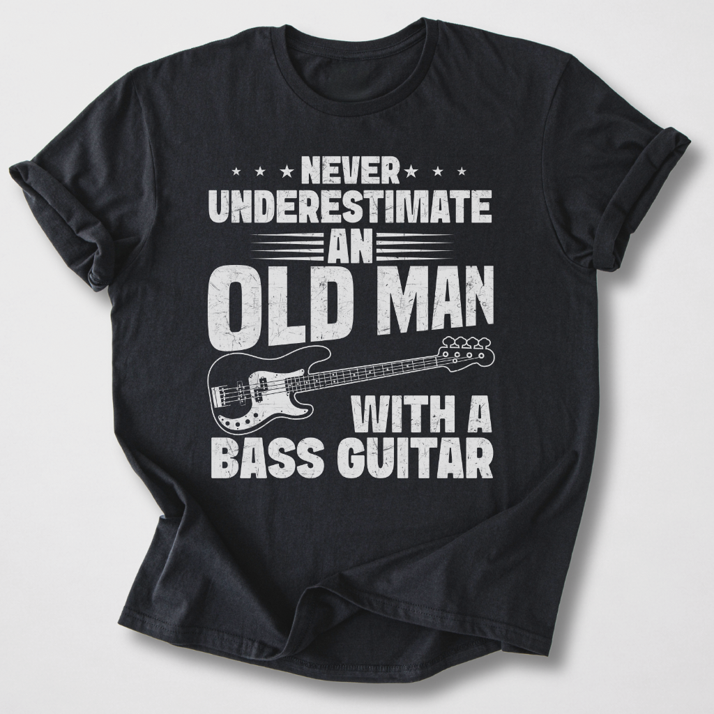 Never Underestimate Bass T-Shirt