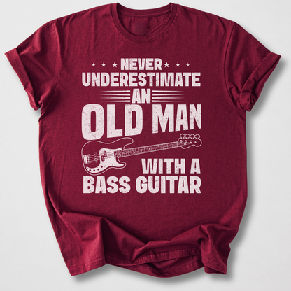Never Underestimate Bass T-Shirt