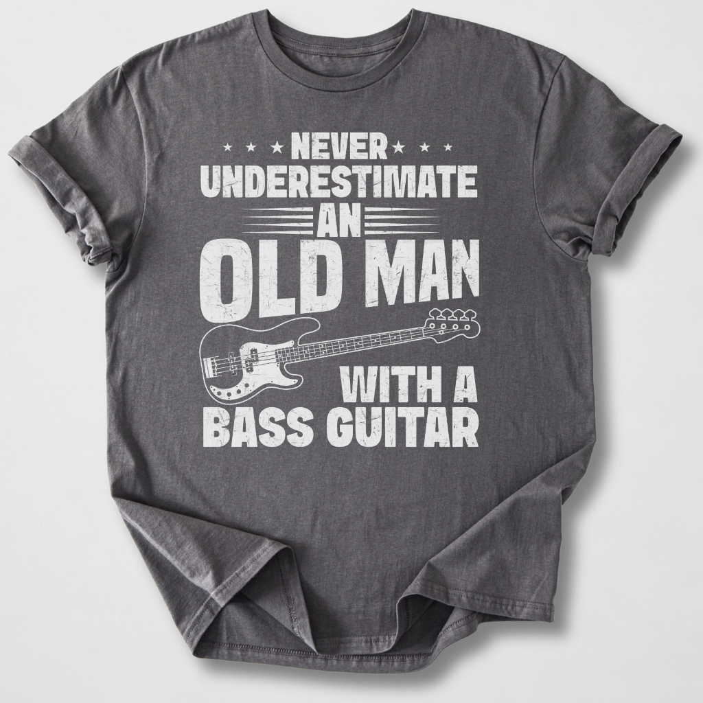 Never Underestimate Bass T-Shirt
