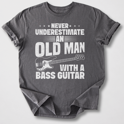 Never Underestimate Bass T-Shirt