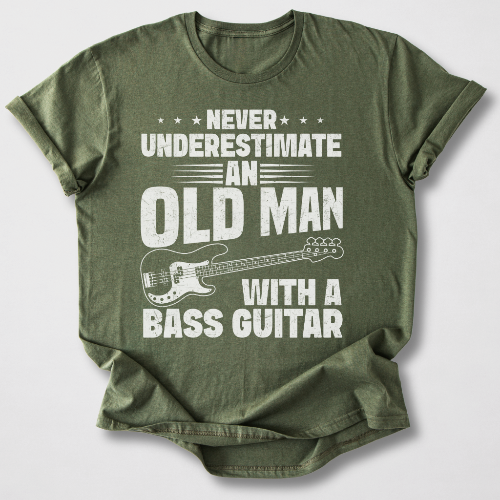 Never Underestimate Bass T-Shirt