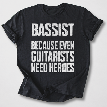 Bassist Hero T-Shirt