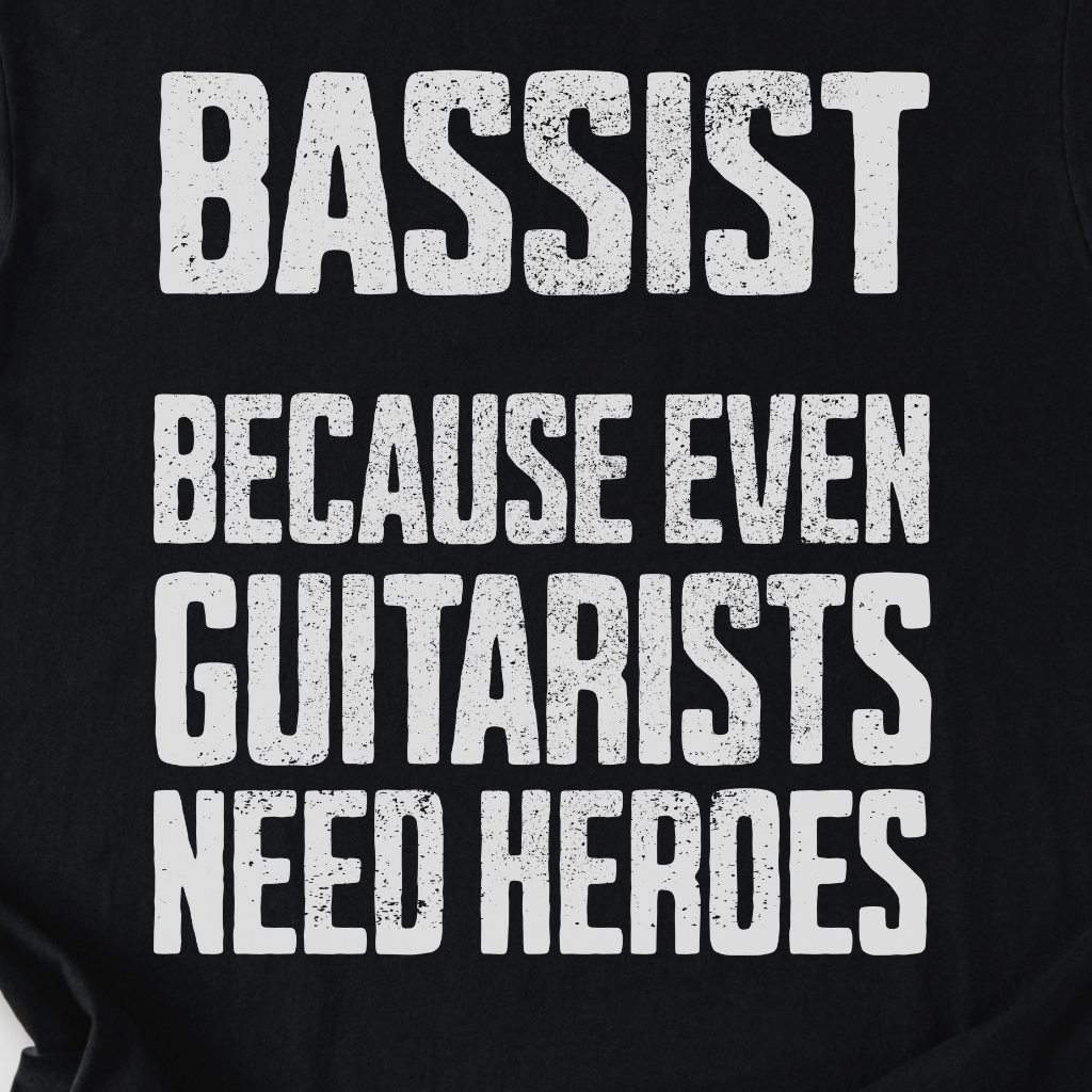 Bassist Hero T-Shirt