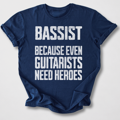 Bassist Hero T-Shirt