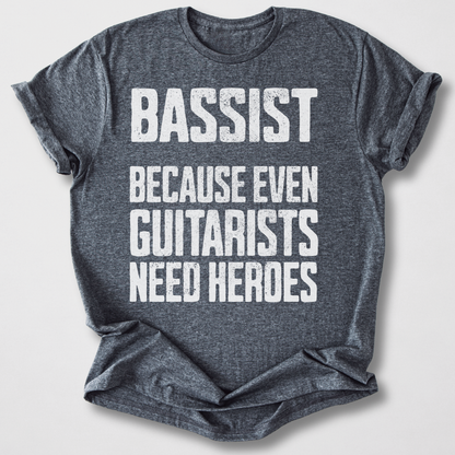 Bassist Hero T-Shirt