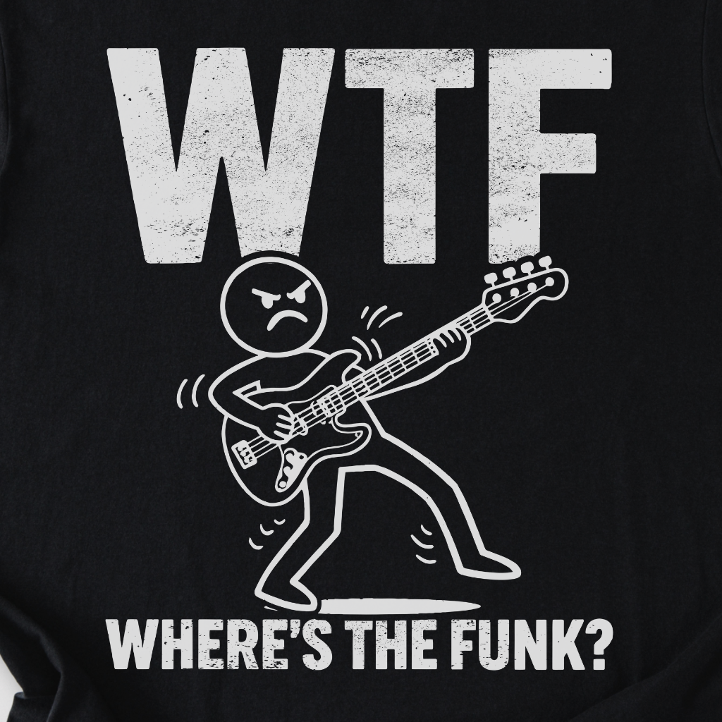 Where's The Funk? Bass T-Shirt