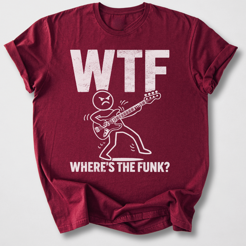 Where's The Funk? Bass T-Shirt
