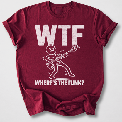 Where's The Funk? Bass T-Shirt