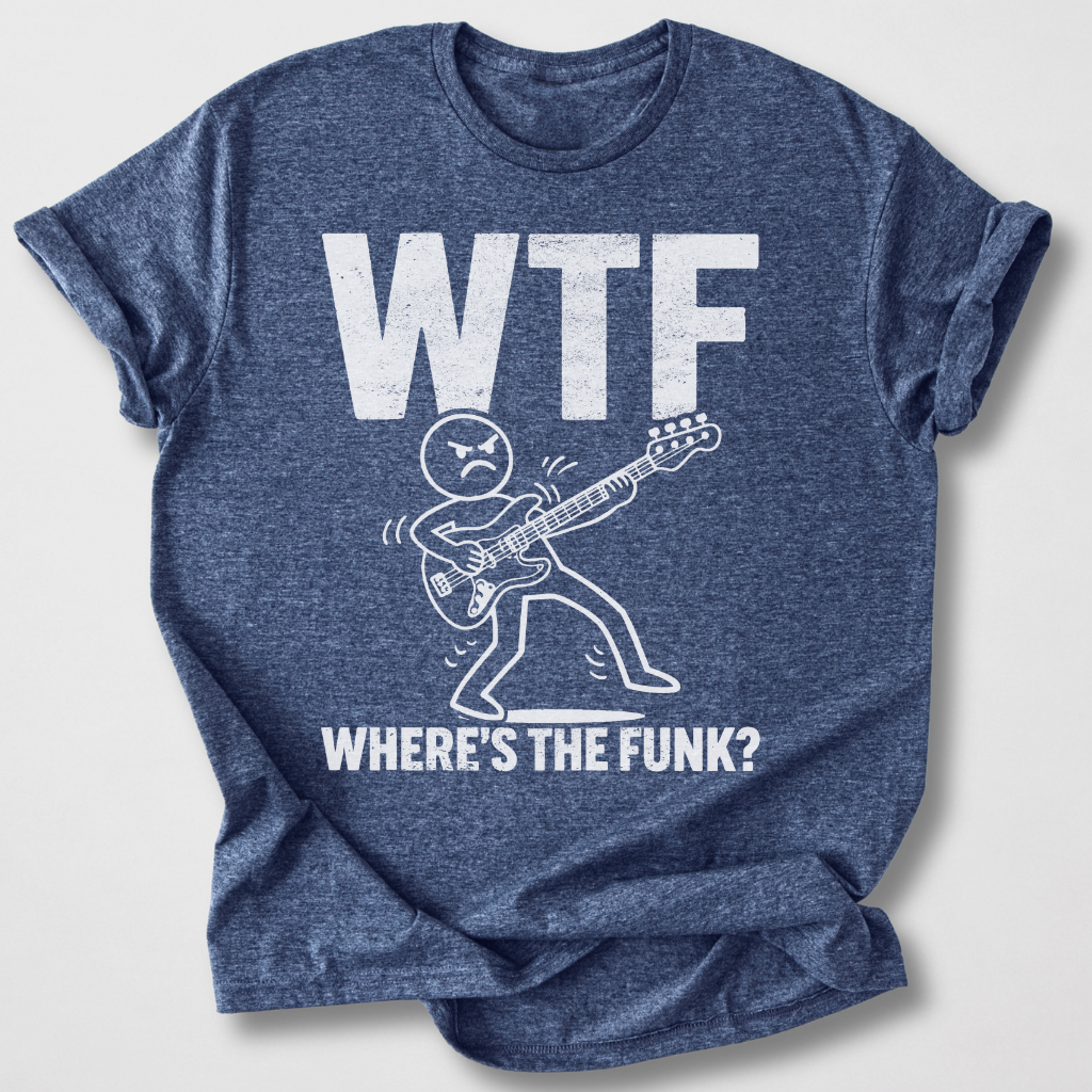 Where's The Funk? Bass T-Shirt