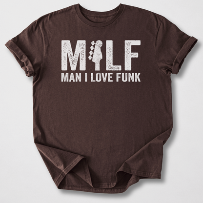Man I Love Funk Bass T-Shirt