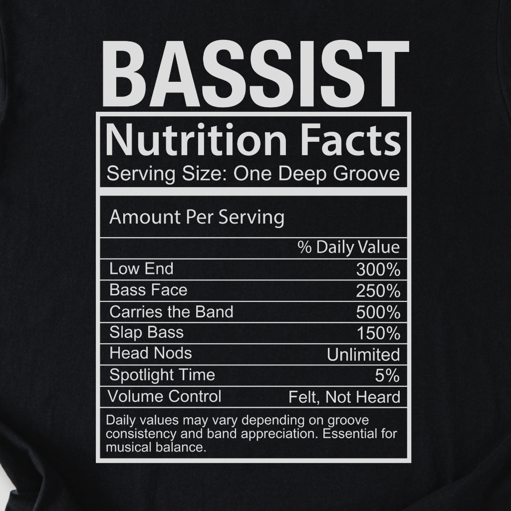 Bassist Nutrition Facts T-Shirt