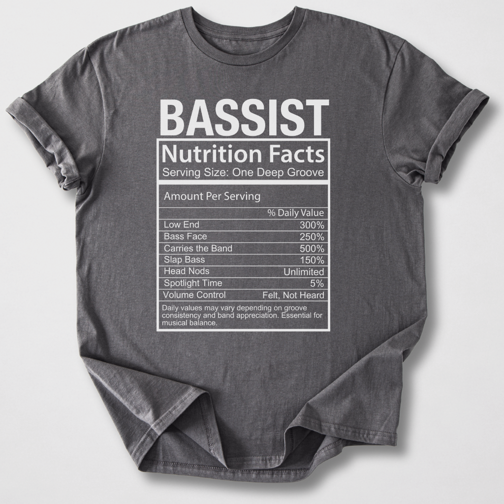 Bassist Nutrition Facts T-Shirt