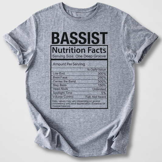 Bassist Nutrition Facts T-Shirt