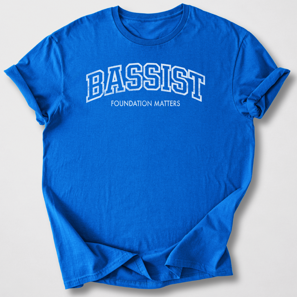Bassist Foundation Matters T-Shirt