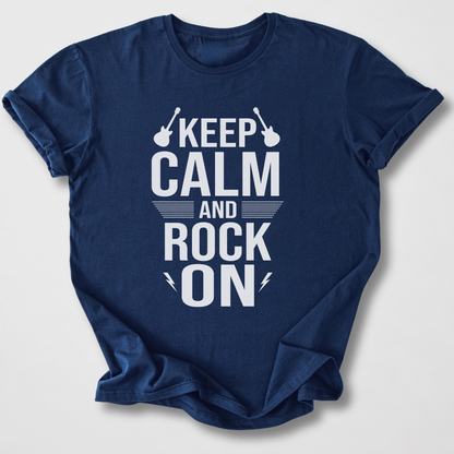 Keep Calm And Rock On T-Shirt