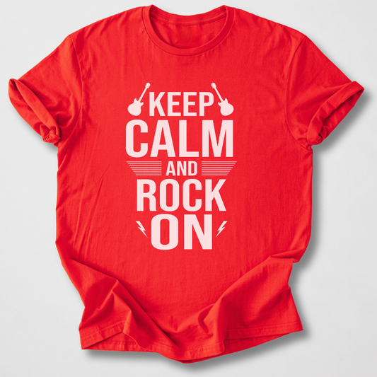 Keep Calm And Rock On T-Shirt