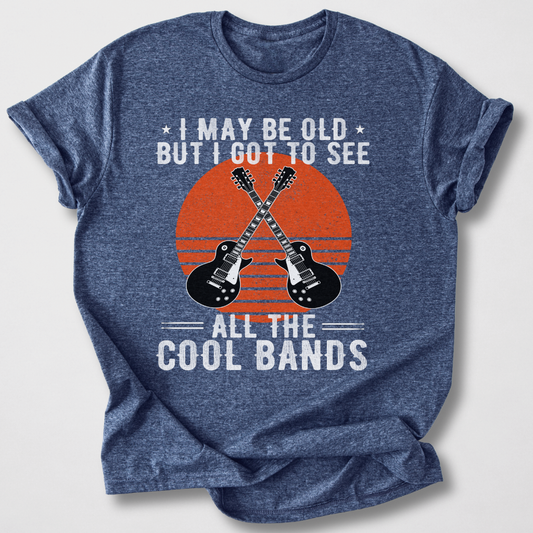 I Got To See All The Cool Bands T-Shirt
