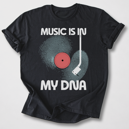 Music Is In My DNA T-Shirt