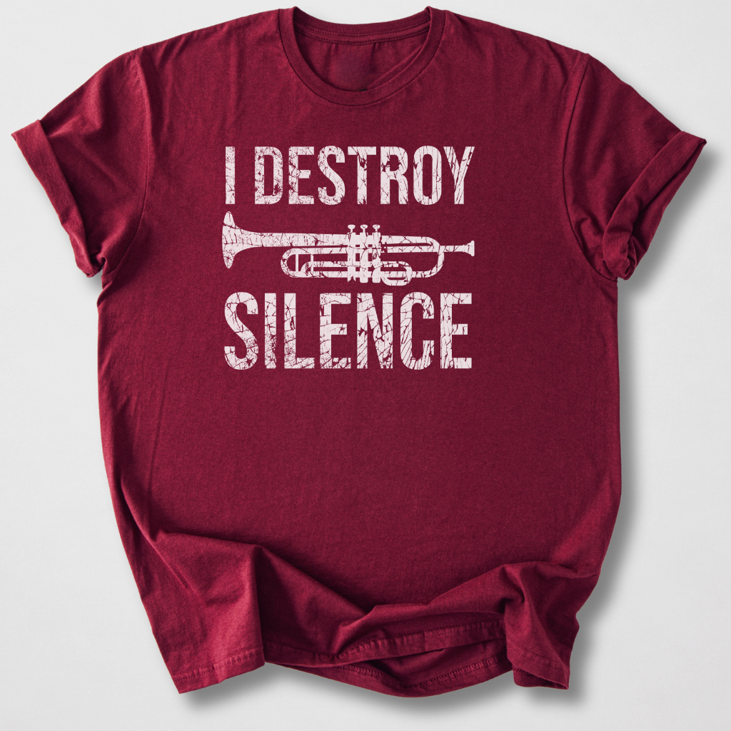I Destroy Silence Trumpet T-Shirt
