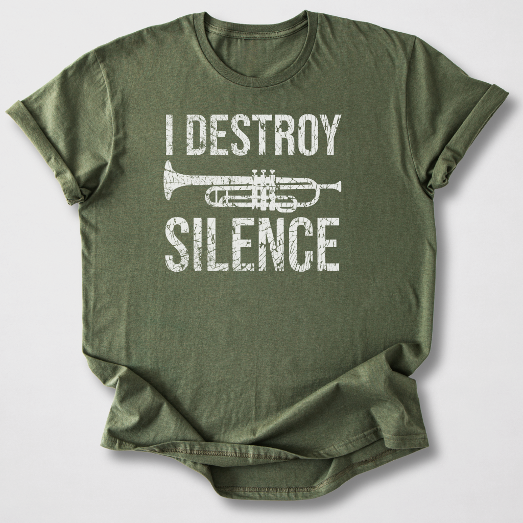 I Destroy Silence Trumpet T-Shirt