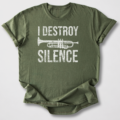 I Destroy Silence Trumpet T-Shirt