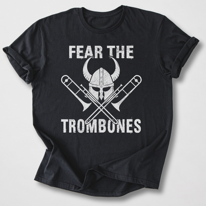 Fear The Trombones T-Shirt