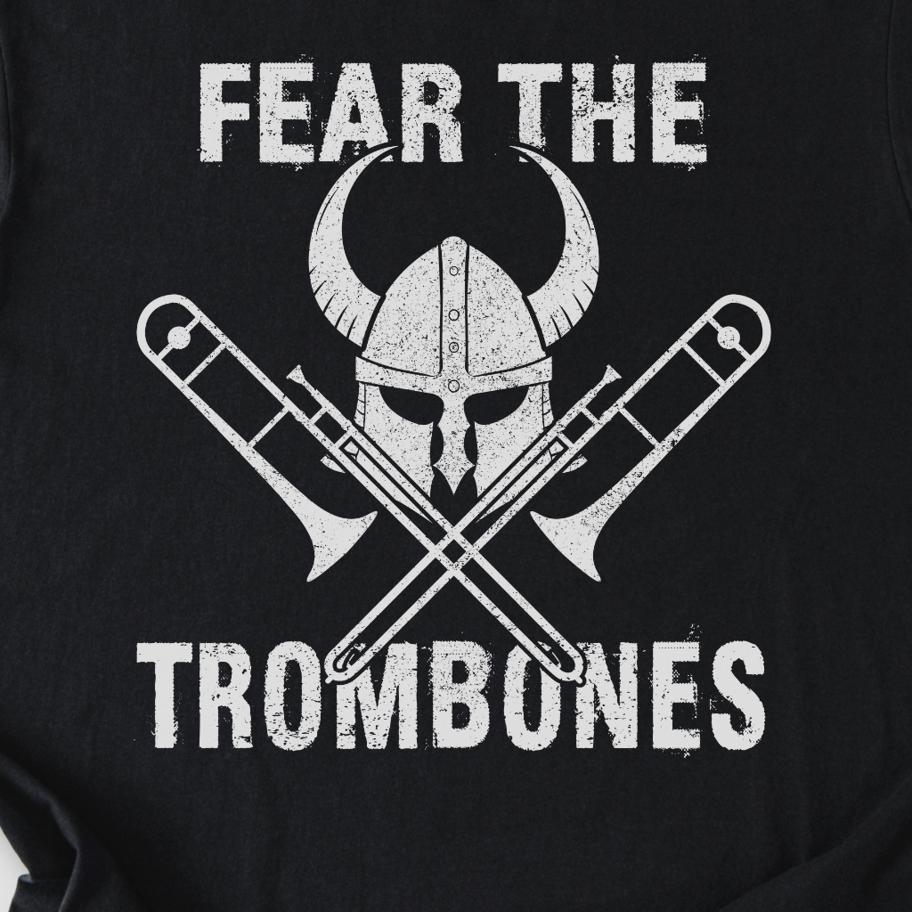 Fear The Trombones T-Shirt