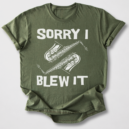 Sorry I Blew It Saxophone T-Shirt