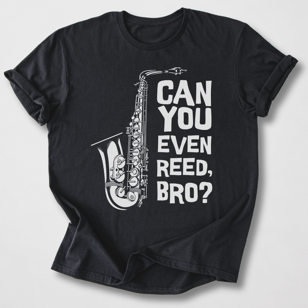 Can You Even Reed Bro? T-Shirt